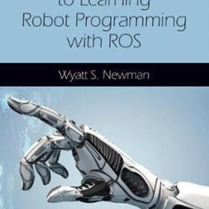 A Systematic Approach to Learning Robot Programming with ROS