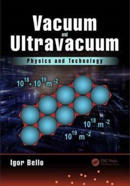 Vacuum and Ultravacuum: Physics and Technology