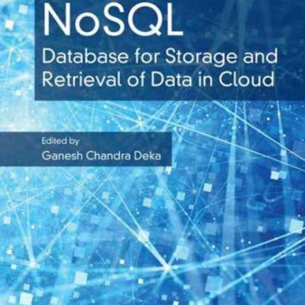 NoSQL: Database for Storage and Retrieval of Data in Cloud