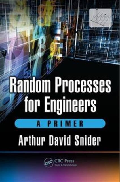 Random Processes for Engineers: A Primer