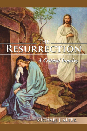 The Resurrection A Critical Inquiry