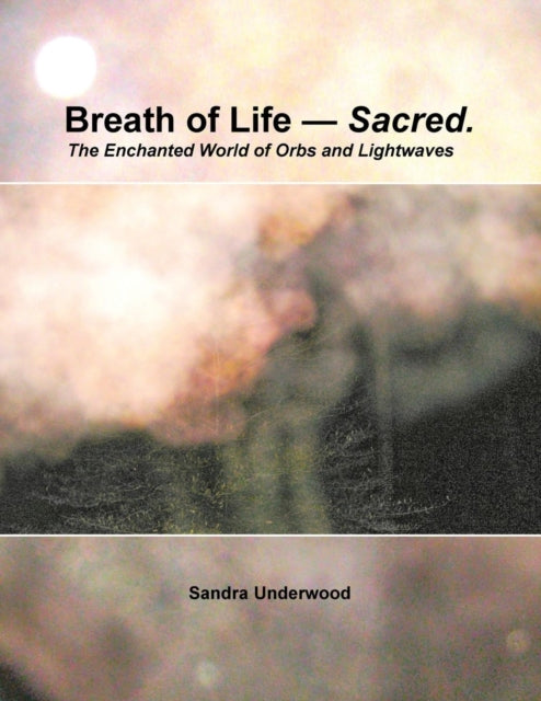 Breath of Life  Sacred