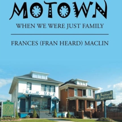 I Remember Motown When We Were Just Family