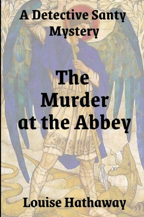 The Murder at the Abbey: A Detective Santy Mystery