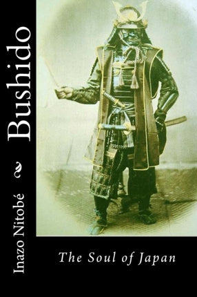 Bushido The Soul of Japan