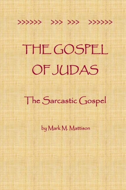 The Gospel of Judas The Sarcastic Gospel