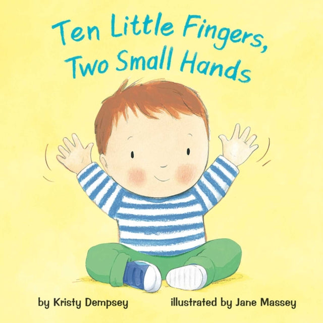 Ten Little Fingers, Two Small Hands