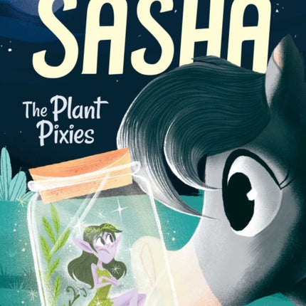 Tales of Sasha 5: The Plant Pixies