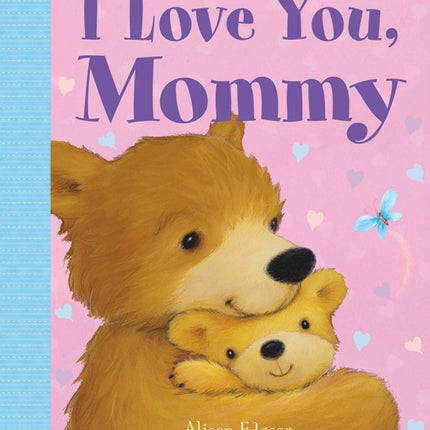 I Love You, Mommy