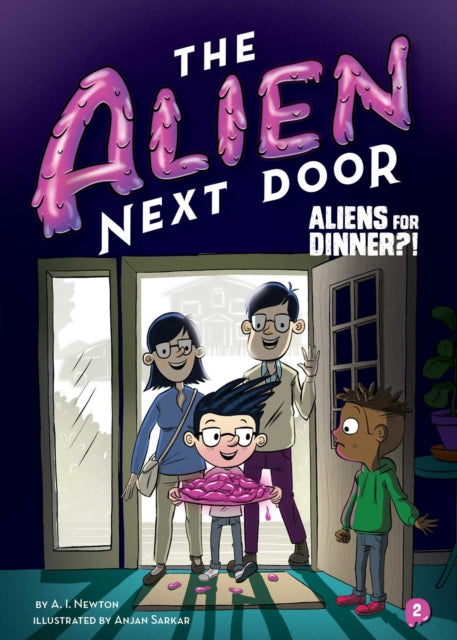 The Alien Next Door 2 Aliens for Dinner Volume 2