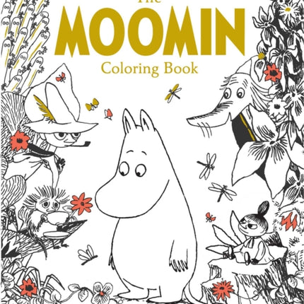 The Moomin Coloring Book (Official Gift Edition with Gold Foil Cover)