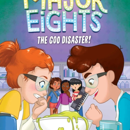 The Major Eights 3: The Goo Disaster!