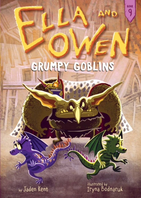 Ella and Owen 9: Grumpy Goblins