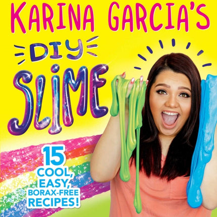 Karina Garcia's DIY Slime