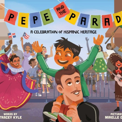 Pepe and the Parade: A Celebration of Hispanic Heritage