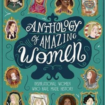 Anthology of Amazing Women: Trailblazers Who Dared to Be Different