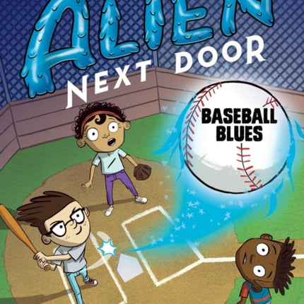 The Alien Next Door 5: Baseball Blues