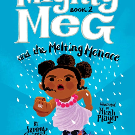 Mighty Meg 2: Mighty Meg and the Melting Menace