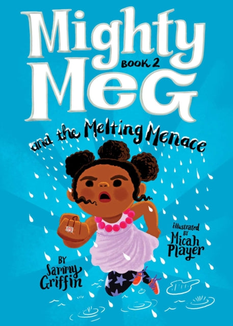 Mighty Meg 2: Mighty Meg and the Melting Menace