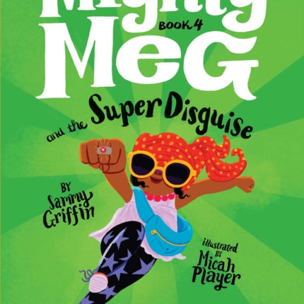 Mighty Meg 4: Mighty Meg and the Super Disguise