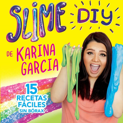 Slime DIY de Karina Garcia (Spanish Edition)