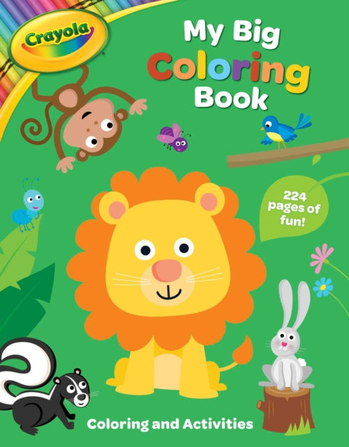 Crayola: My Big Coloring Book (a Crayola My Big Coloring Activity Book for Kids)