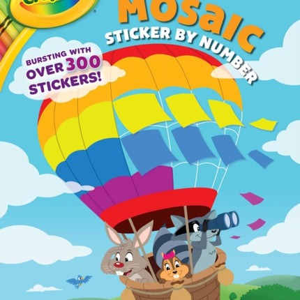 Crayola: Mosaic Sticker by Number (a Crayola Sticker Activity Book for Kids)