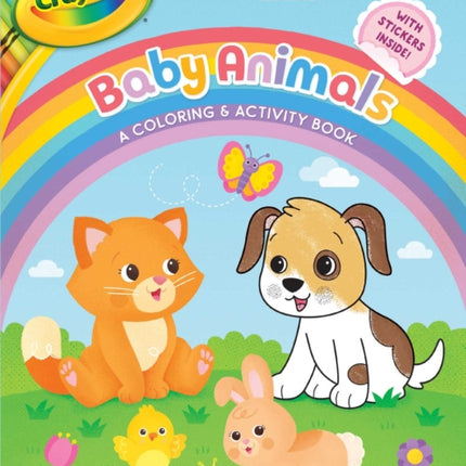 Crayola: Baby Animals (a Crayola Baby Animals Coloring Activity Book for Kids)