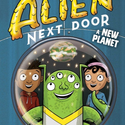 The Alien Next Door 8: A New Planet