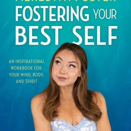 Meredith Foster: Fostering Your Best Self