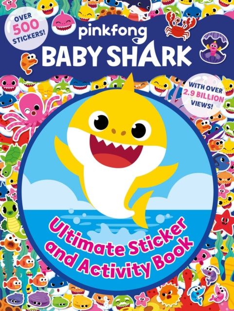 Pinkfong Baby Shark Ultimate Sticker and Activity Book