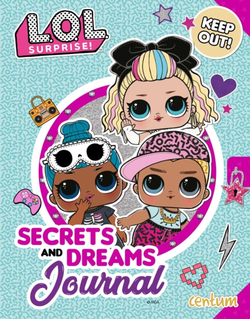 L.O.L. Surprise!: Secrets and Dreams Journal