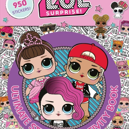 L.O.L. Surprise!: Ultimate Sticker and Activity Book