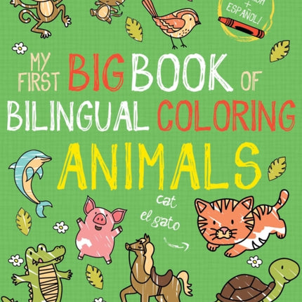 My First Big Book of Bilingual Coloring Animals: Spanish