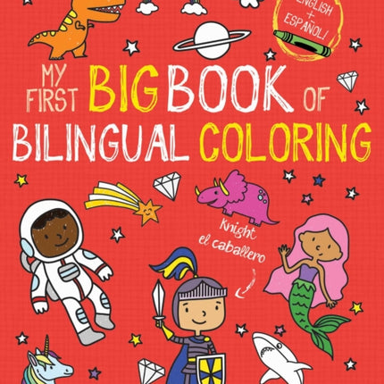 My First Big Book of Bilingual Coloring: Spanish