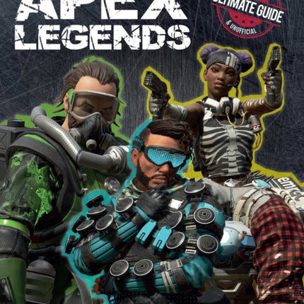 Apex Legends: Independent & Unofficial Ultimate Guide