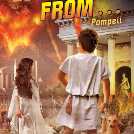 Escape from . . . Pompeii