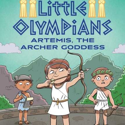 Little Olympians 4: Artemis, the Archer Goddess