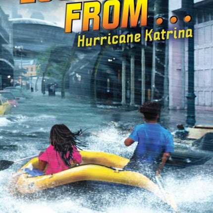 Escape from . . . Hurricane Katrina