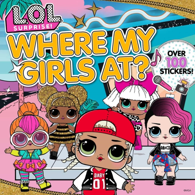 L.O.L. Surprise!: Where My Girls At?