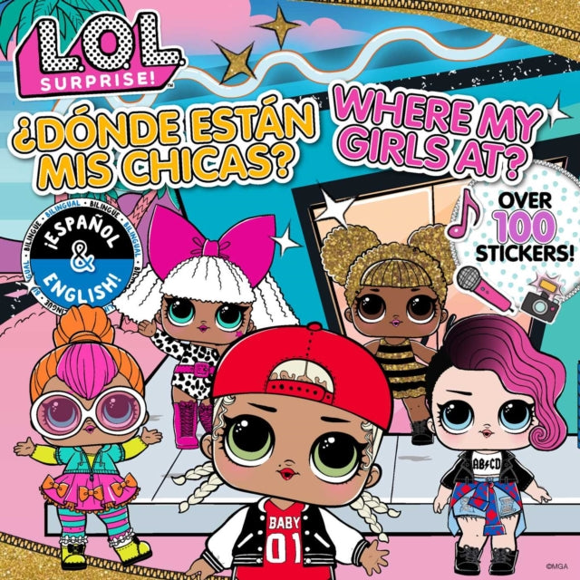 L.O.L. Surprise!: Where My Girls At? / ¿Dónde Están MIS Chicas? (English/Spanish)