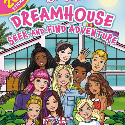 Barbie Dreamhouse Seek-And-Find Adventure: 100% Officially Licensed by Mattel, Sticker & Activity Book for Kids Ages 4 to 8