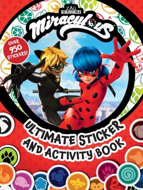 Miraculous: Ultimate Sticker and Activity Book: 100% Official Tales of Ladybug & Cat Noir, as Seen on Disney and Netflix!