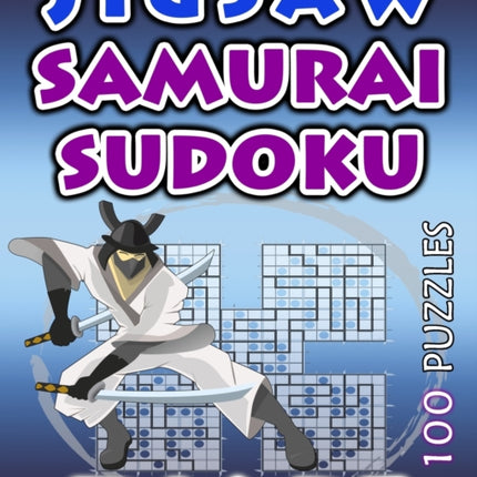 Jigsaw Samurai Sudoku 100 puzzles Volume 1