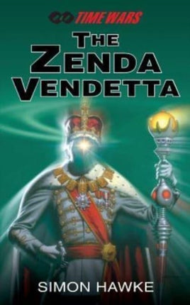 The Zenda Vendetta Volume 4 Time Wars