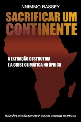 Coznhar Um Continente: A Extracao Destrutiva E A Crise: A Extracao Destrutiva e a Crise Climatica na Africa