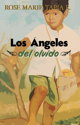 Los ngeles del olvido