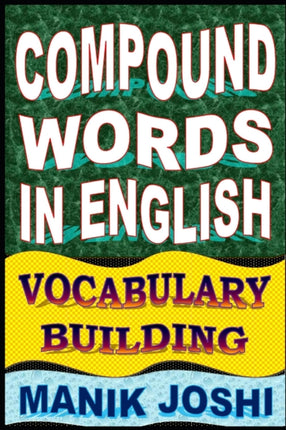 Compound Words in English Vocabulary Building Volume 10 English Word Power