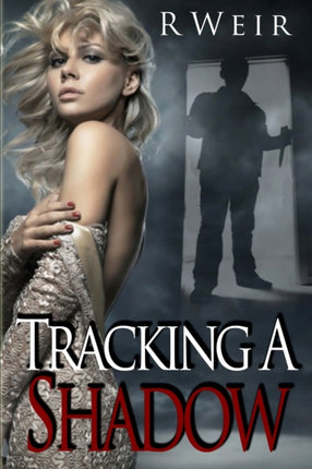 Tracking a Shadow A Jarvis Mann Detective Novel 2