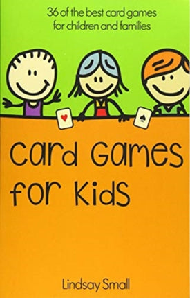 Card Games for Kids 36 of the Best Card Games for Children and Families
